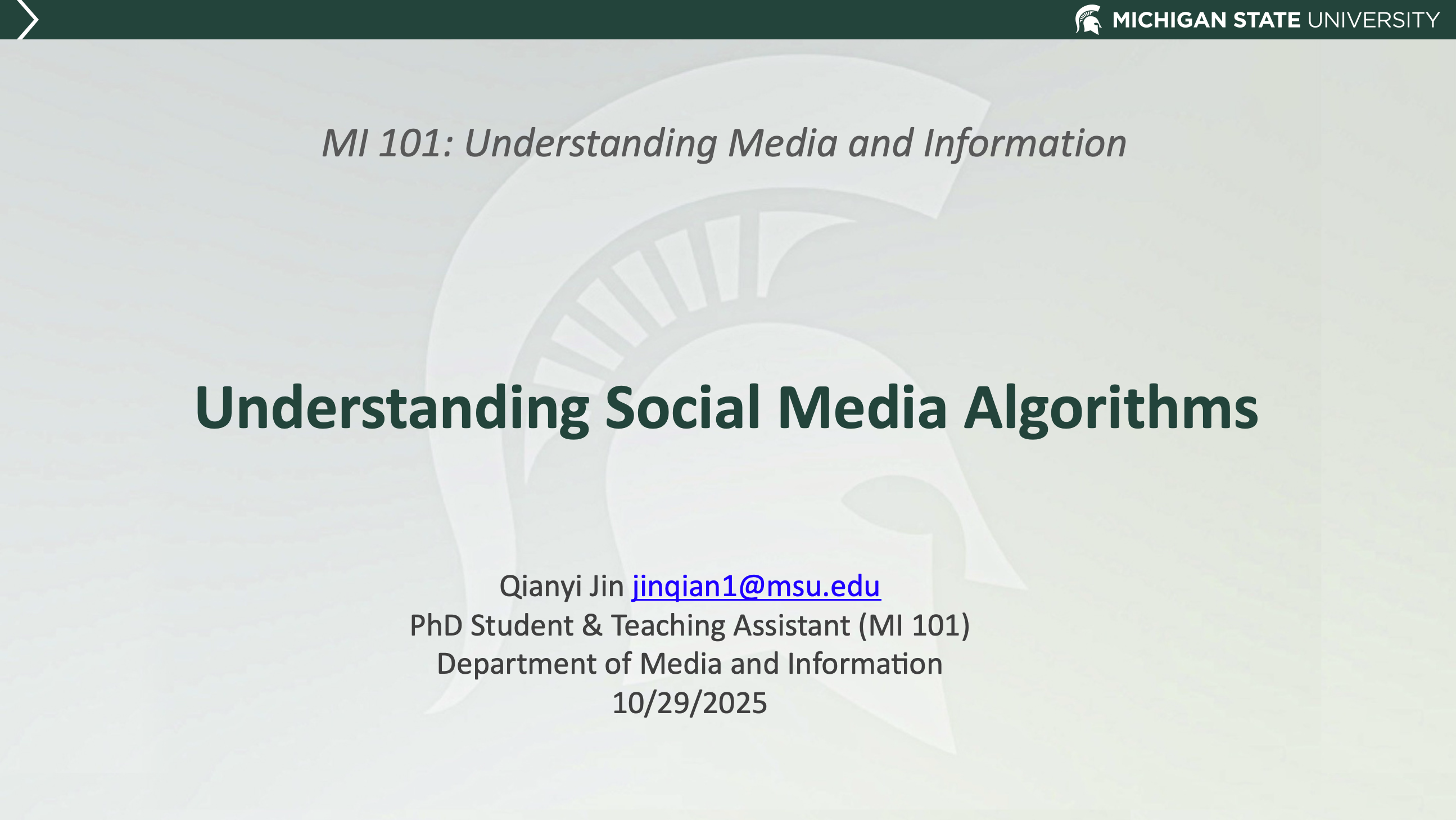 MI 101 guest lecture slide: Understanding Social Media Algorithms
