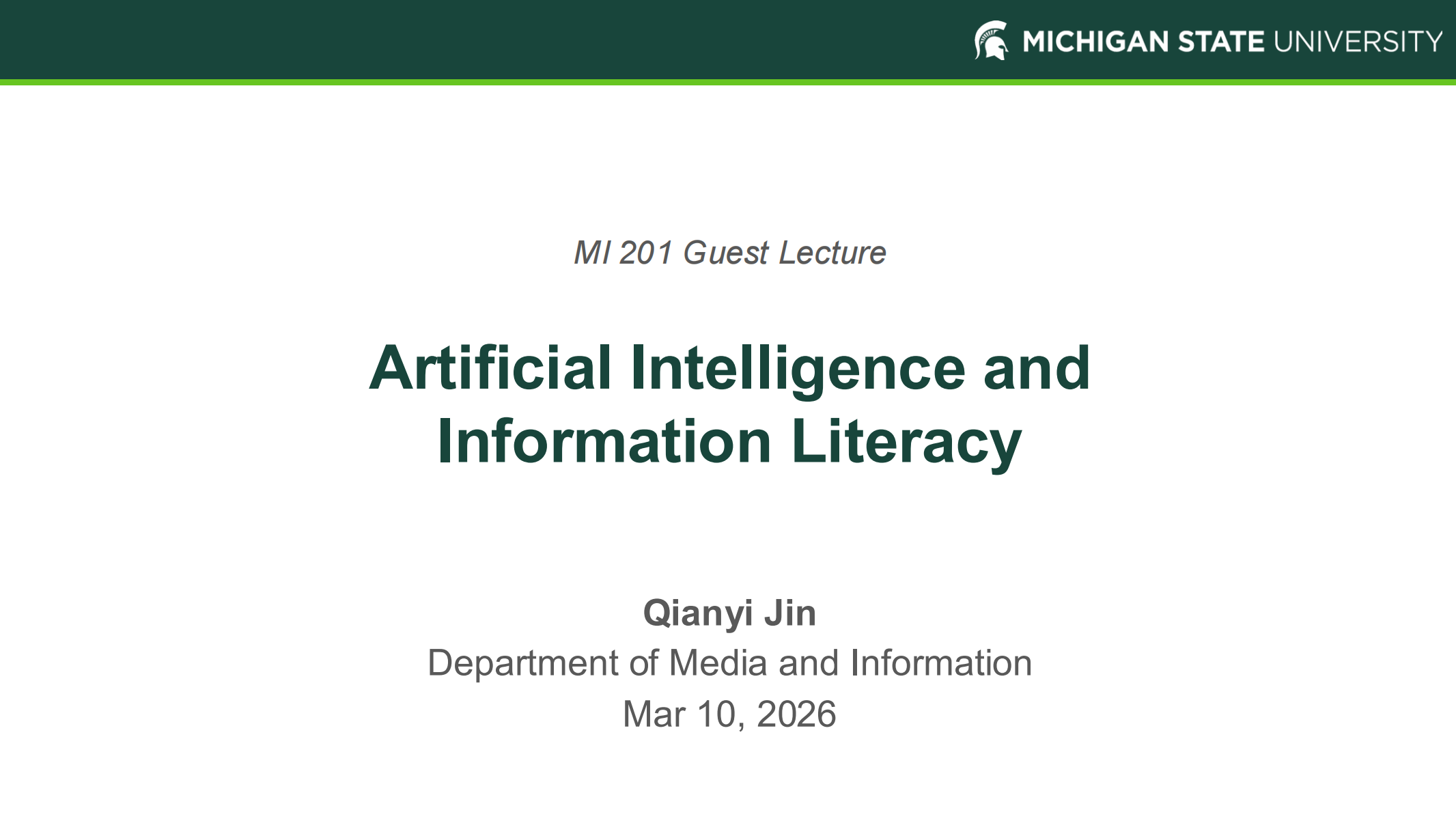 MI 201 guest lecture title slide: Artificial Intelligence and Information Literacy